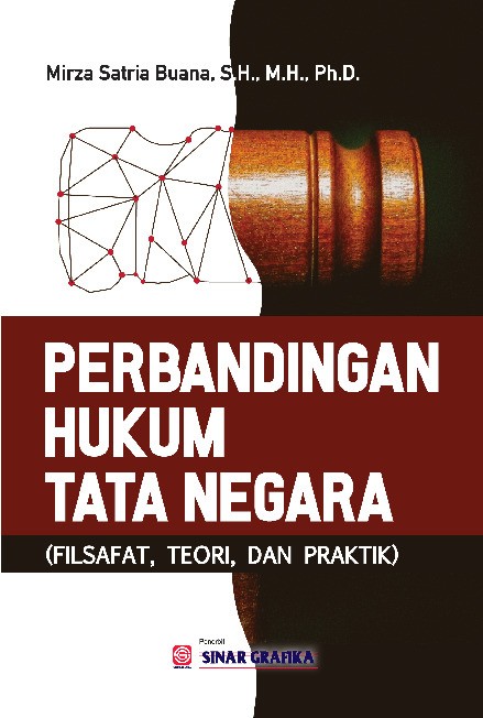 Perbandingan Hukum Tata Negara: Filsafat, Teori, dan Praktik
